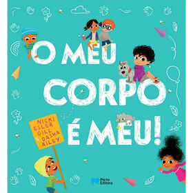 O Meu Corpo &eacute; Meu! de Nicki Esler Gill e Dasha Riley