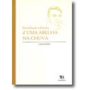 Introdução à Leitura d'Uma Abelha na Chuva de Carlos Reis
