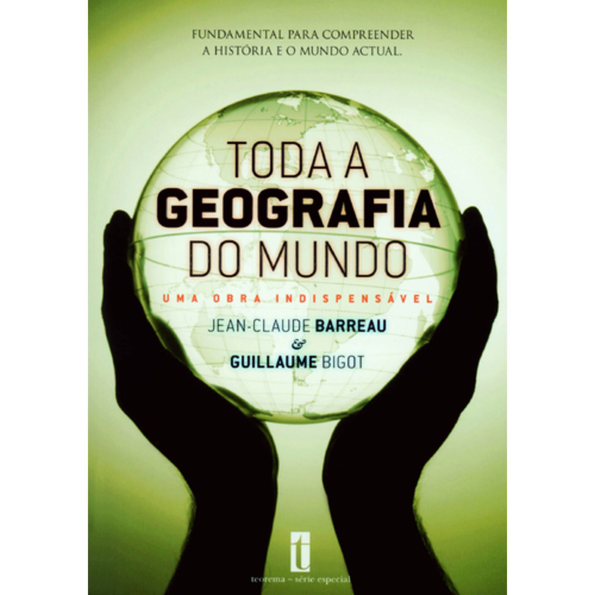 Toda a Geografia do Mundo de Guillaume Bigot