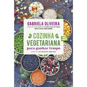 Cozinha Vegetariana Para Ganhar Tempo
