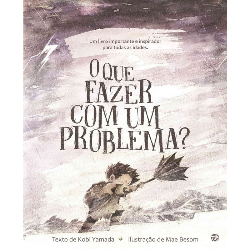 O Que Fazer Com um Problema? de Kobi Yamada