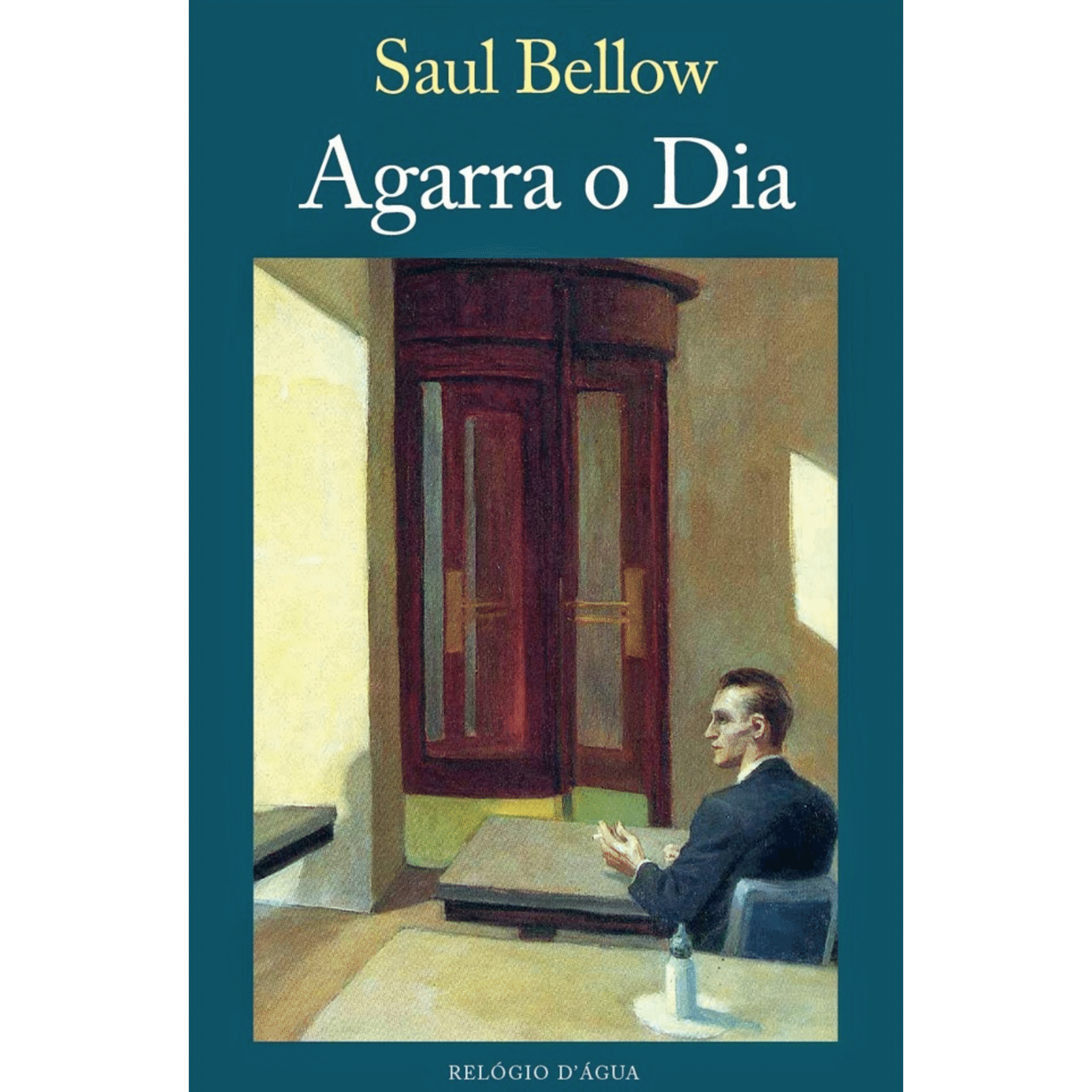 Agarra o Dia de Saul Bellow