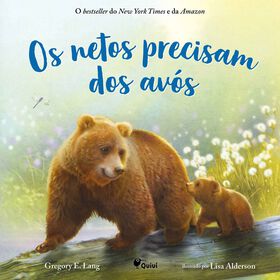 Os Netos Precisam dos Av&oacute;s de Gregory E. Lang