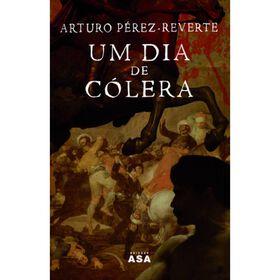Um Dia de C&oacute;lera de Arturo P&eacute;rez-Reverte