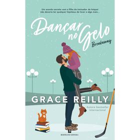 Dan&ccedil;ar no Gelo - Breakaway de Grace Reilly