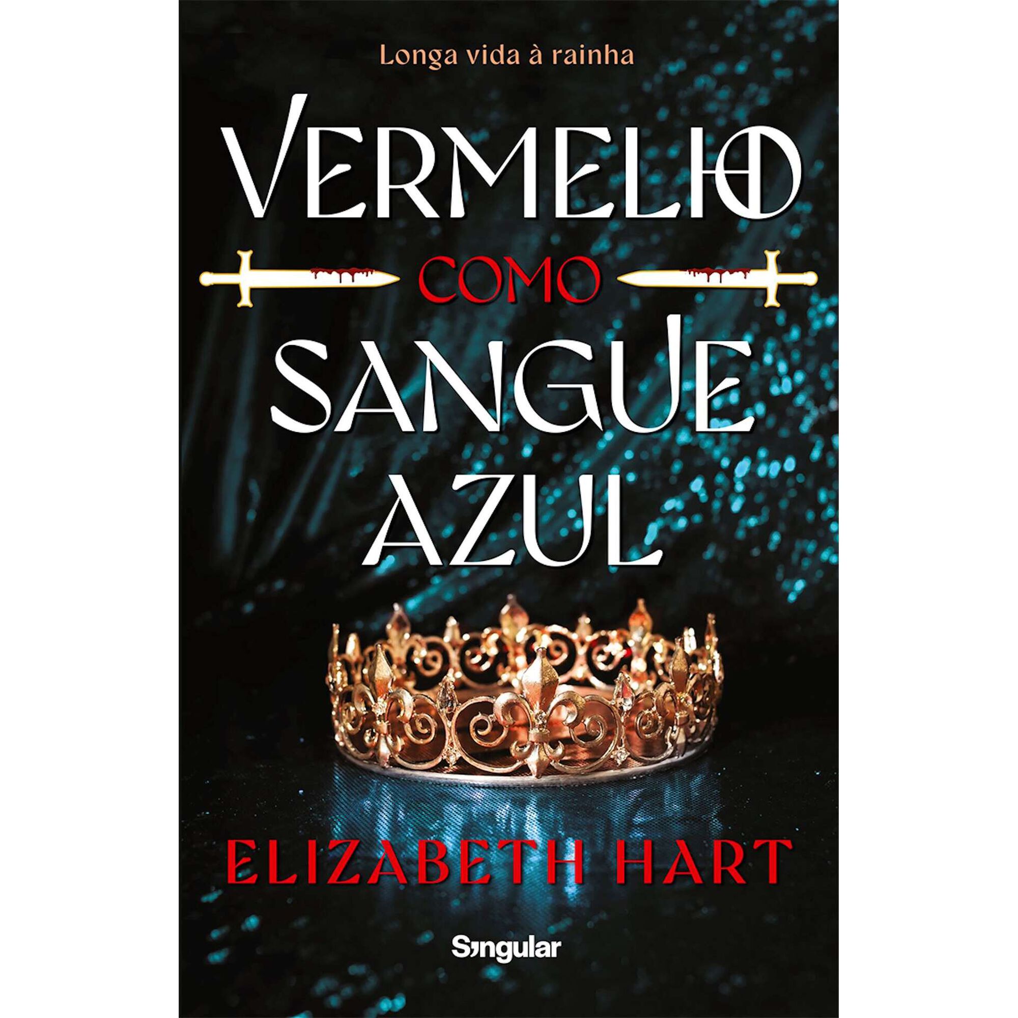 Vermelho como Sangue Azul de Elizabeth Hart