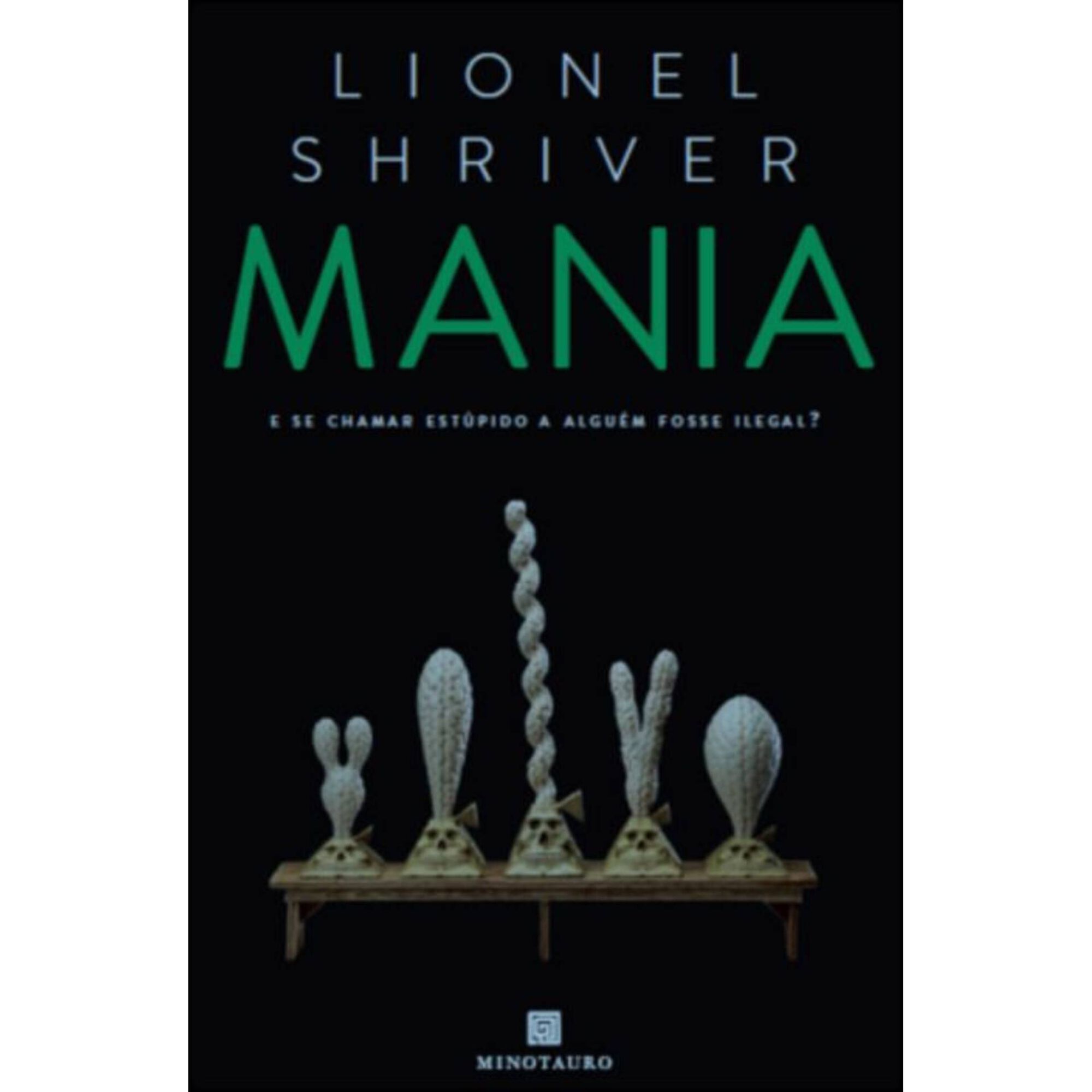 Mania de Lionel Shriver
