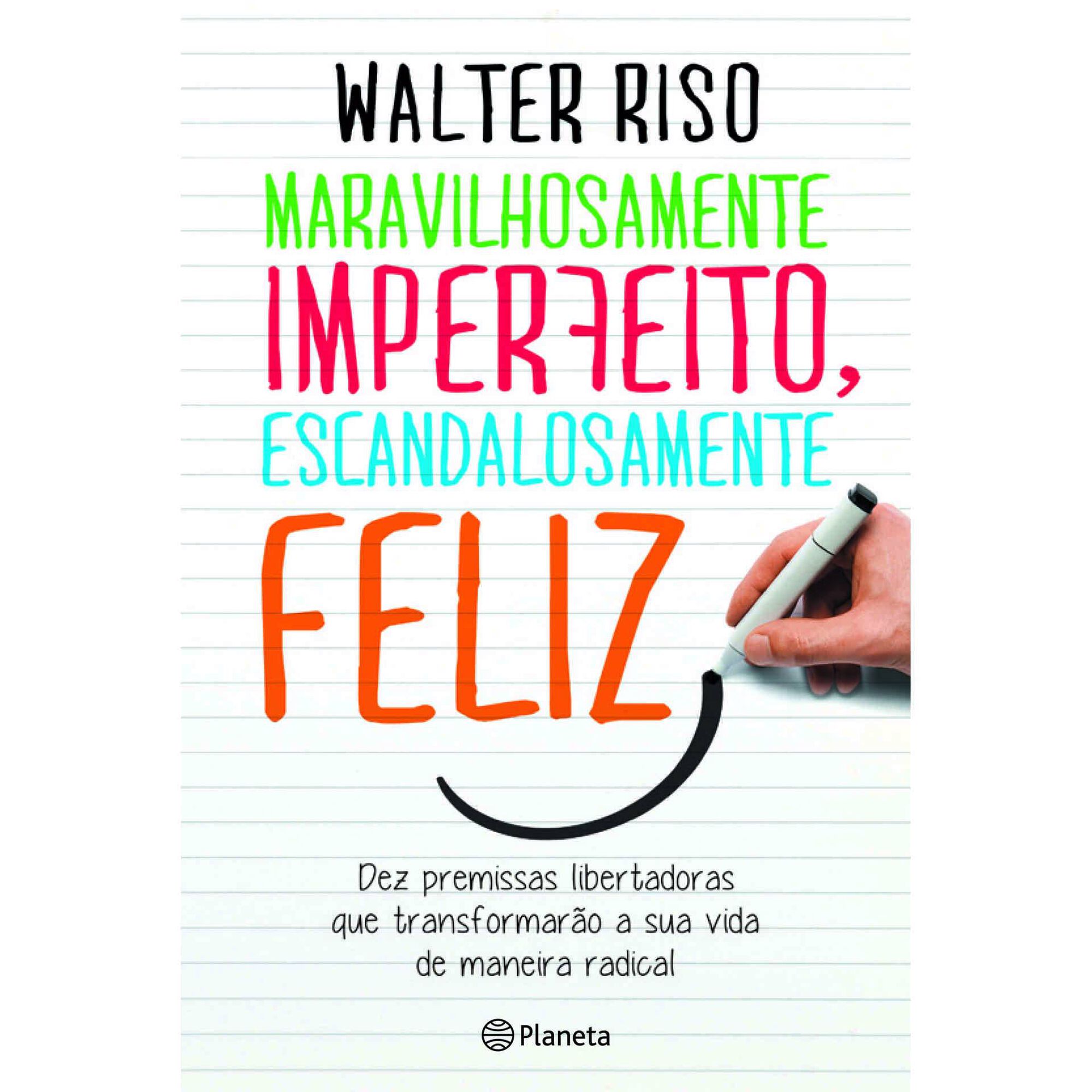 Maravilhosamente Imperfeito, Escandalosamente Feliz de Walter Riso, , ${viewtype