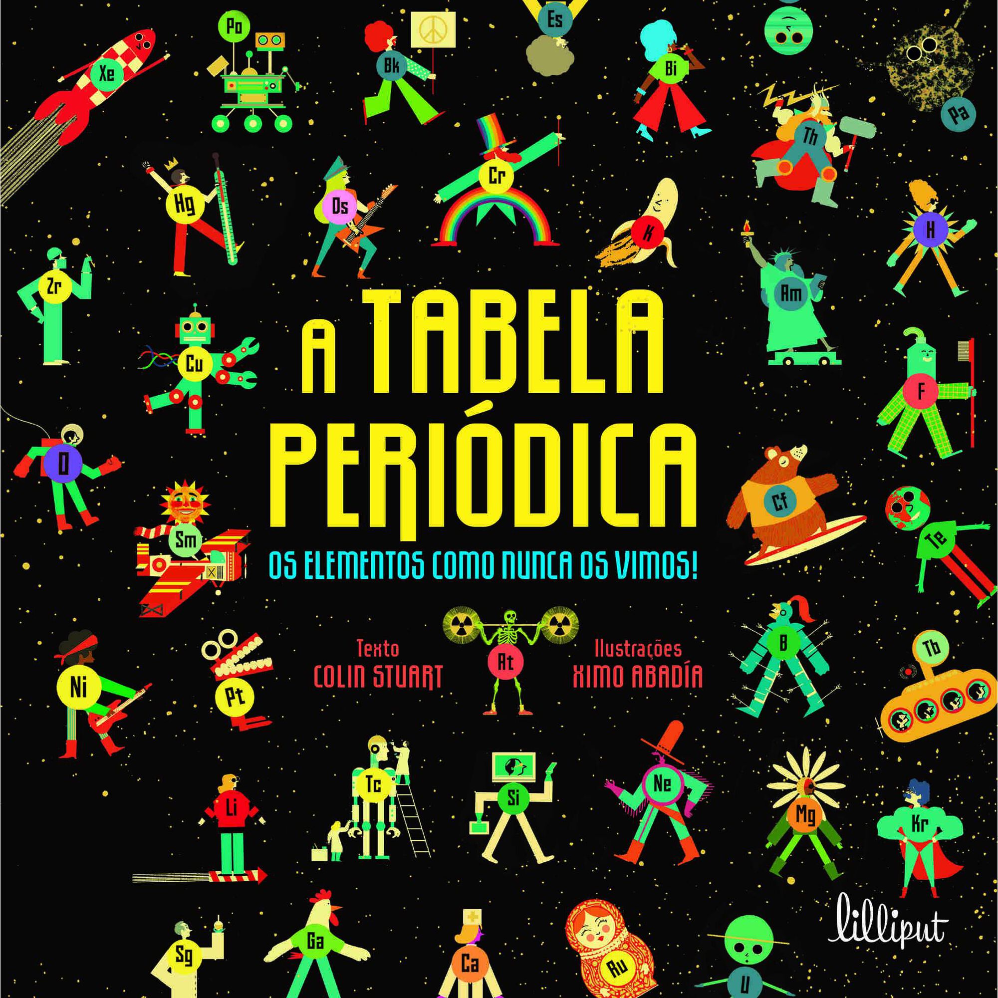A Tabela Peri&oacute;dica - Os Elementos como Nunca os Vimos! de Colin Stuart