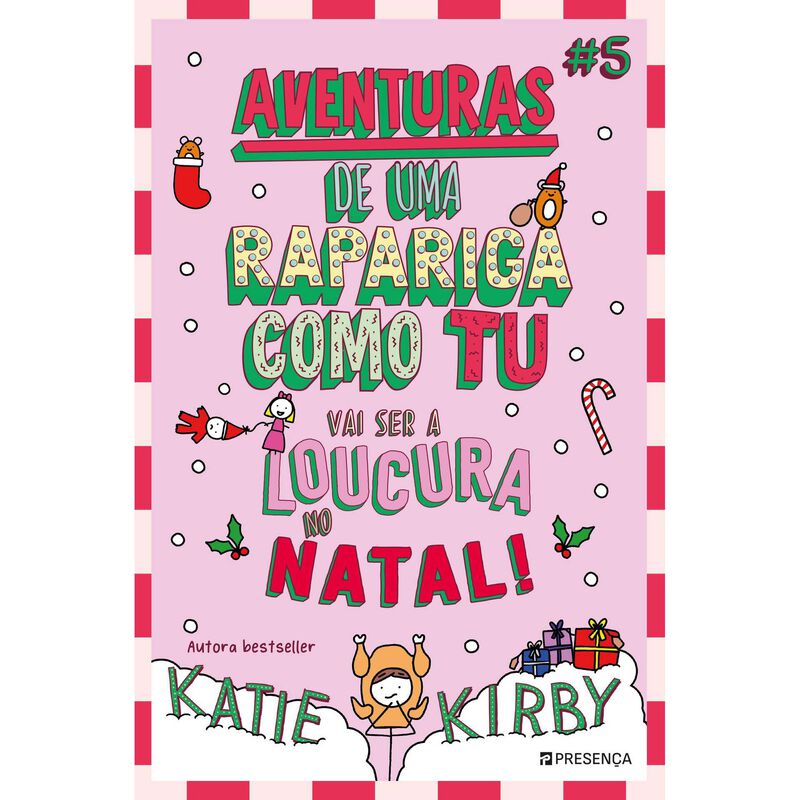 Aventuras de uma Rapariga Como Tu Nº 5 - Vai Ser a Loucura no Natal! de Katie Kirby