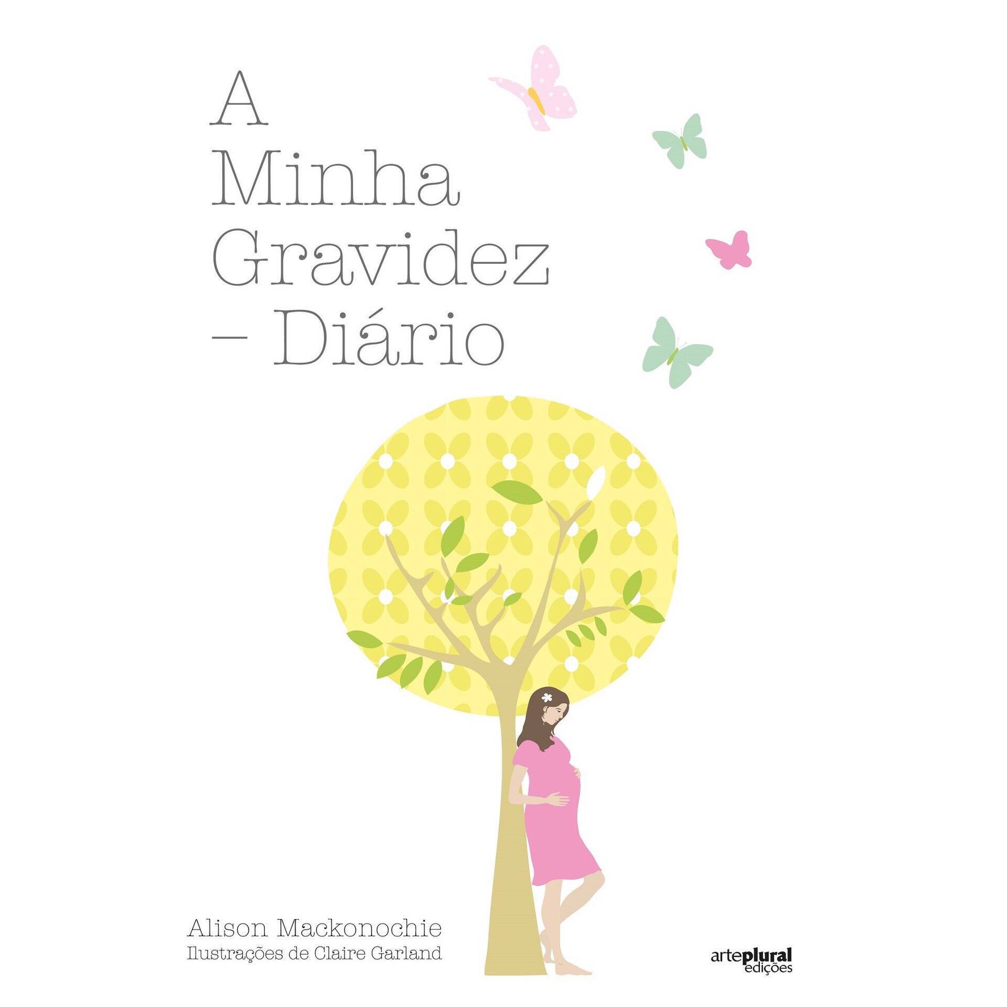 A Minha Gravidez - Di&aacute;rio de Alison Mackonochie