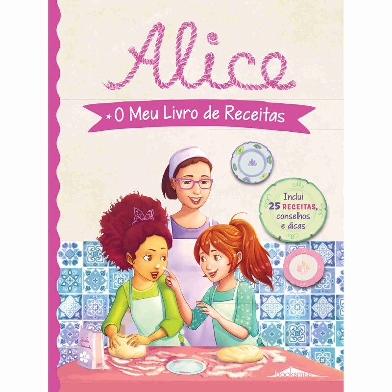 Alice: O Meu Livro de Receitas de Vários Autores