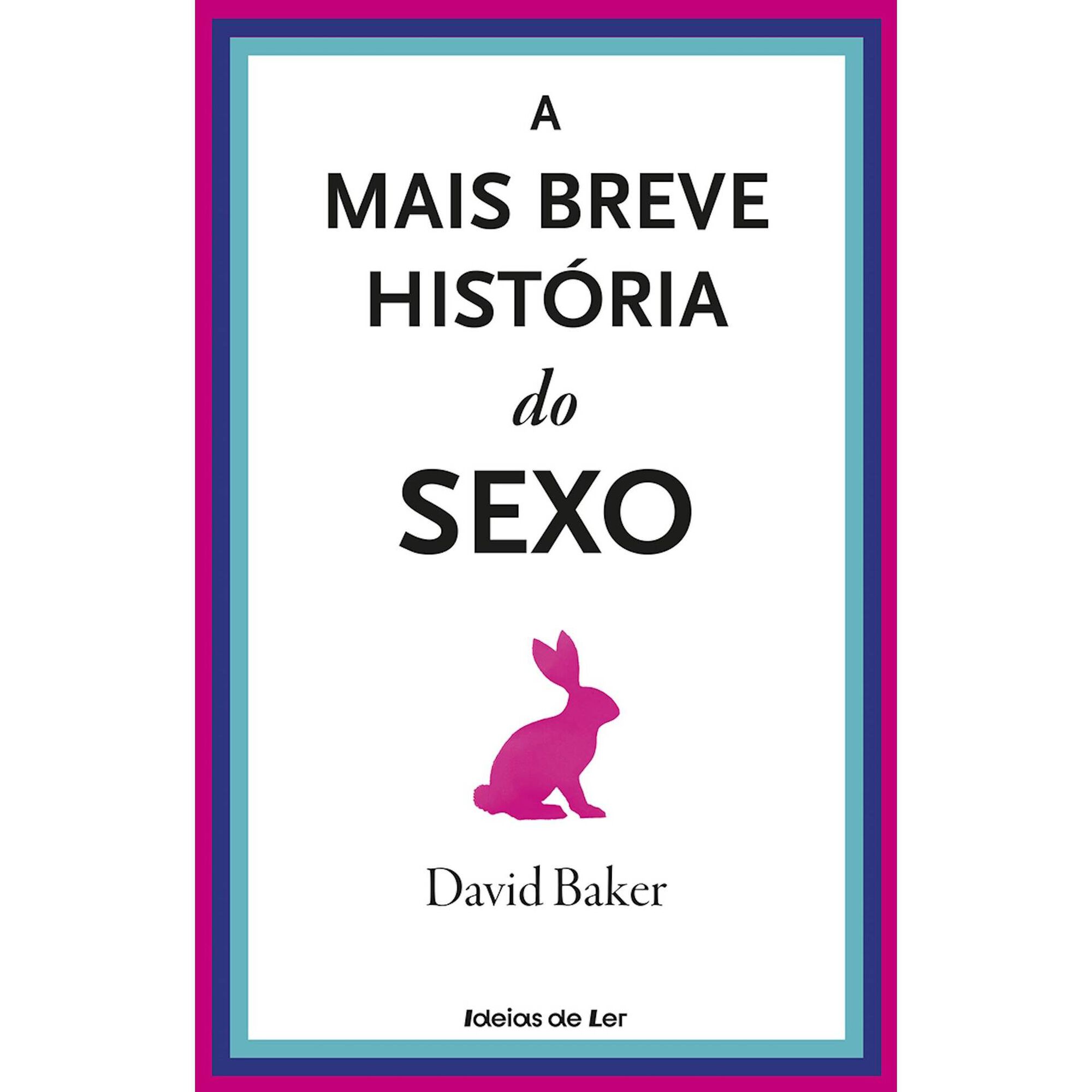 A Mais Breve História do Sexo