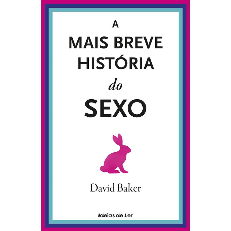 A Mais Breve História do Sexo de David Baker