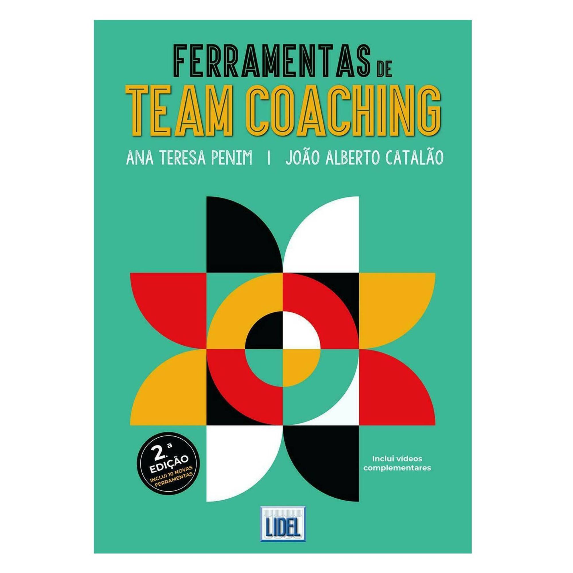 Ferramentas de Team Coaching (2ª Edição) Ferramentas de Team Coaching (2ª Edição)