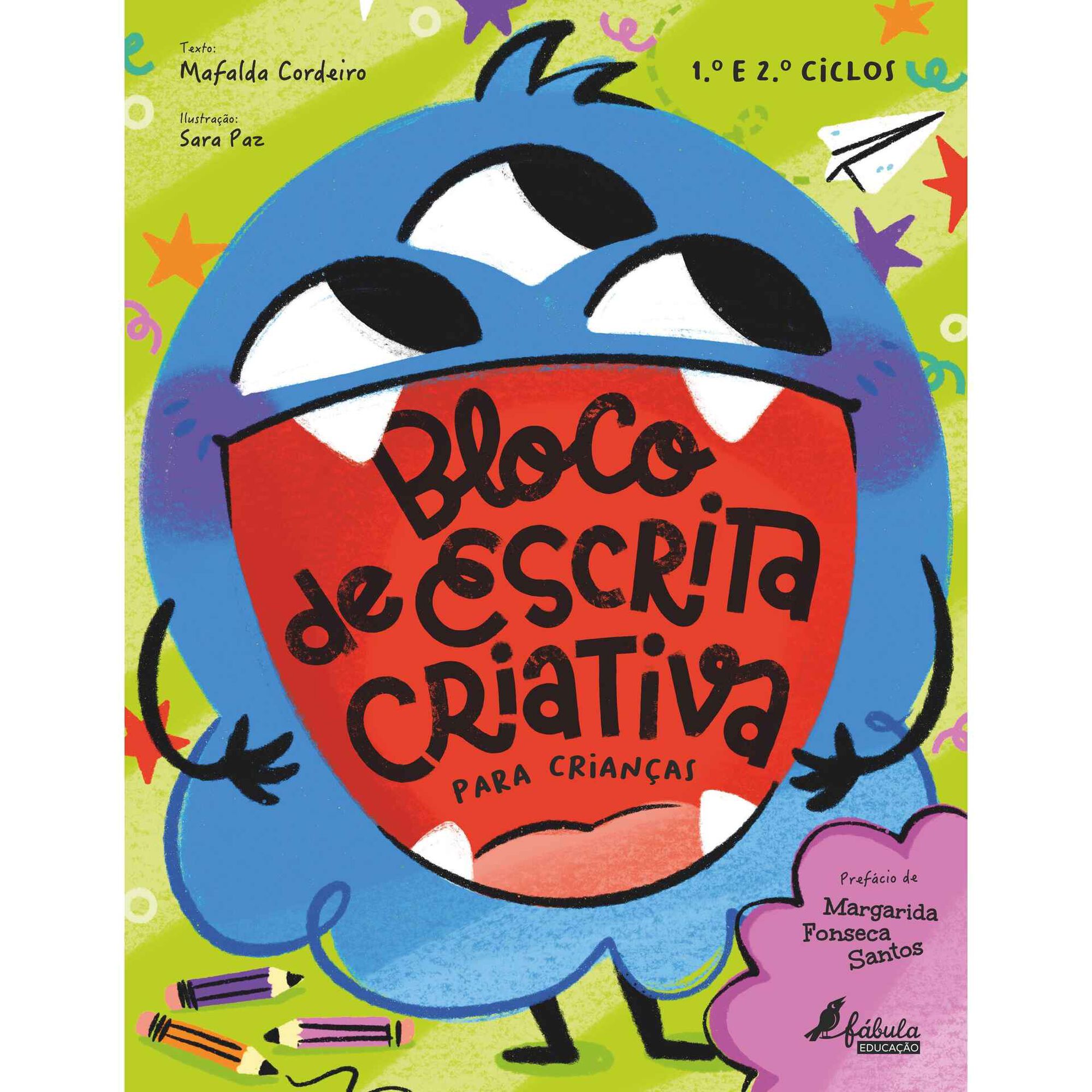 Bloco de Escrita Criativa para Crian&ccedil;as - 1.&ordm; e 2.&ordm; Ciclos de Mafalda Cordeiro
