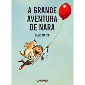 A Grande Aventura de Nara de David Pintor