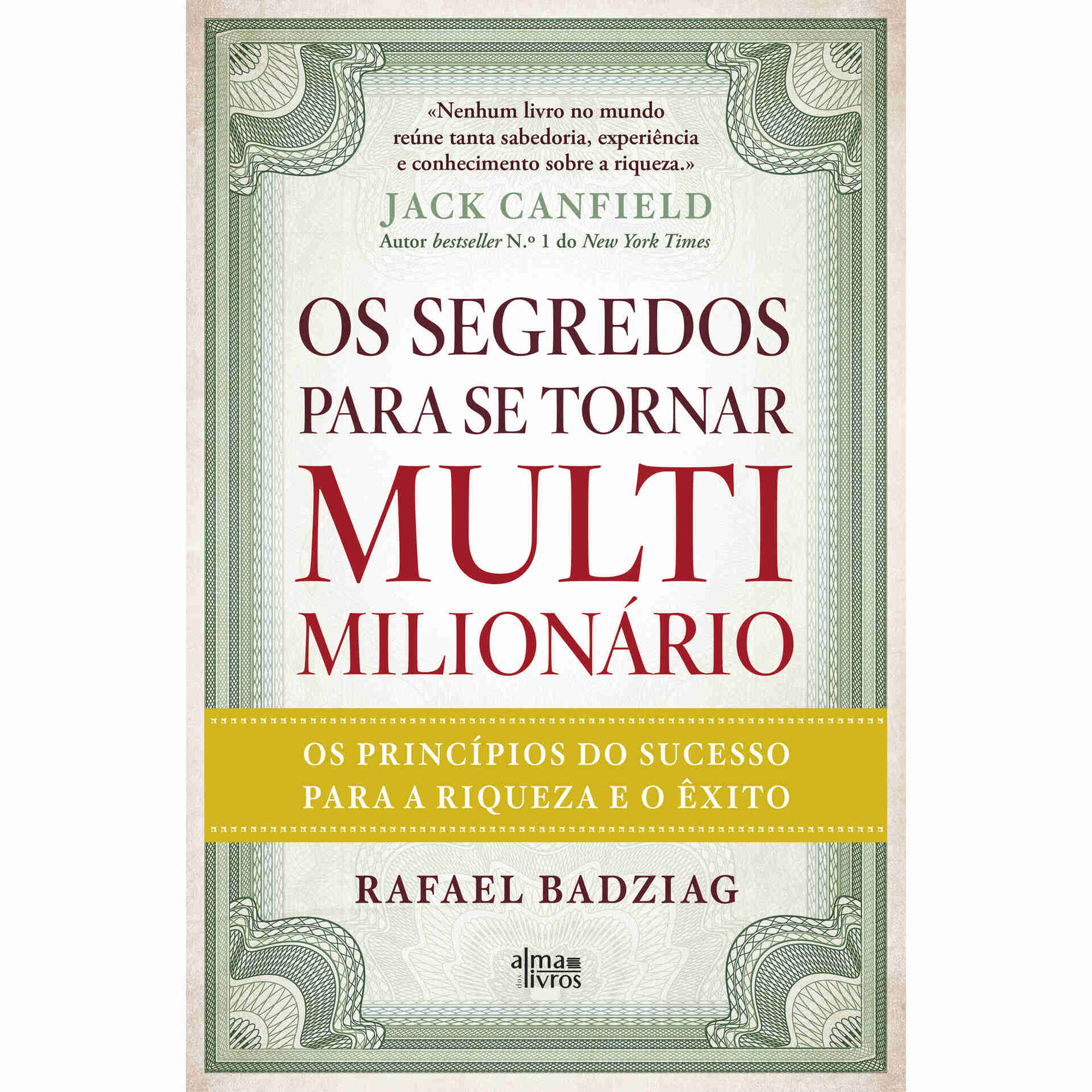 Os Segredos para se Tornar Multimilion&aacute;rio de Rafael Badziag