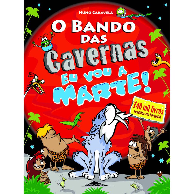 O Bando das Cavernas Nº 34 - Eu Vou a Marte! de Nuno Caravela