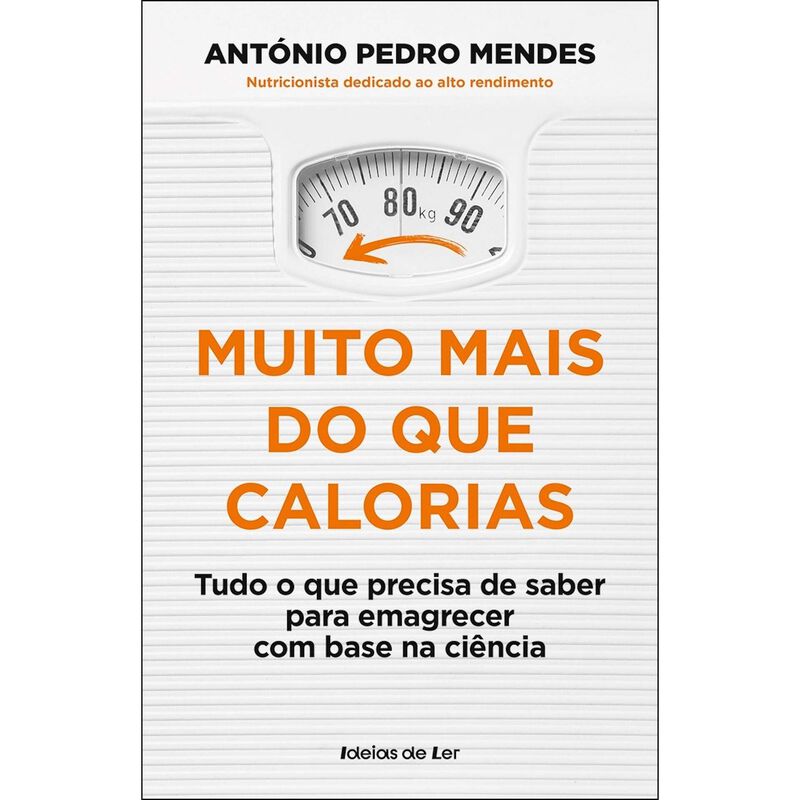 Muito Mais do que Calorias de António Pedro Mendes