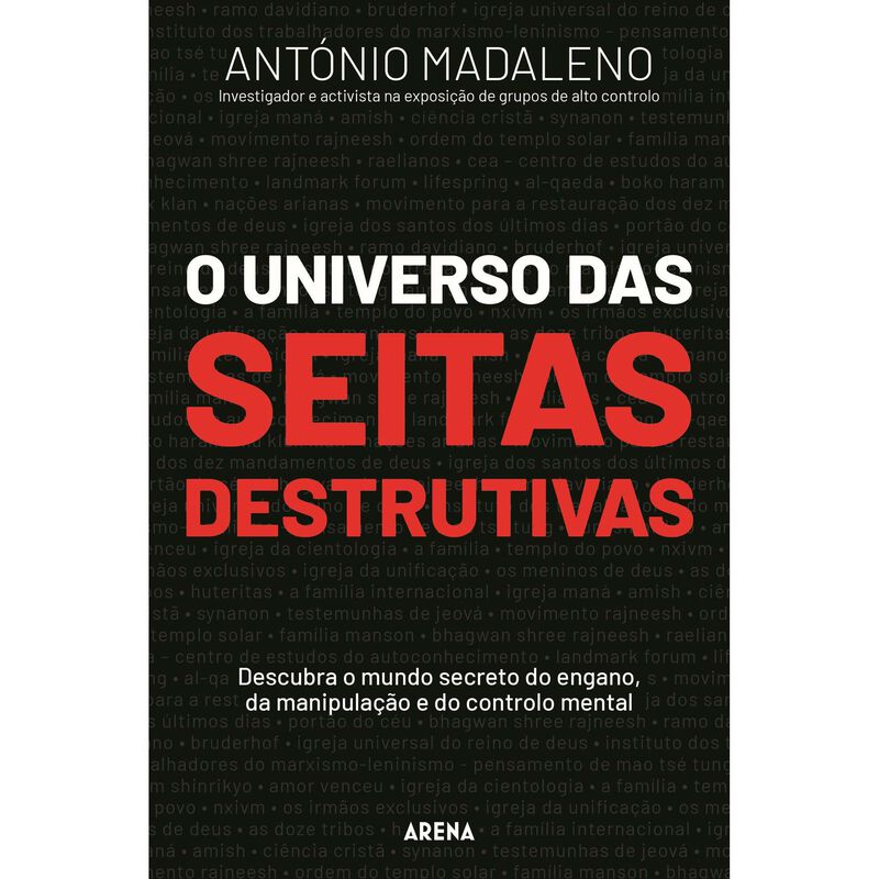 O Universo das Seitas Destrutivas de António Madaleno