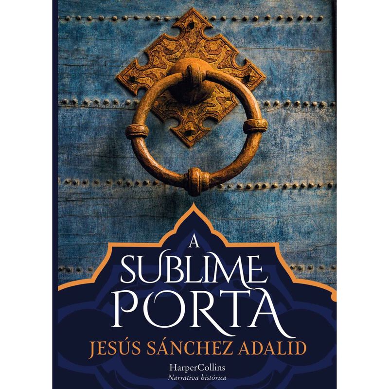 A Sublime Porta de Jesús Sánchez Adalid