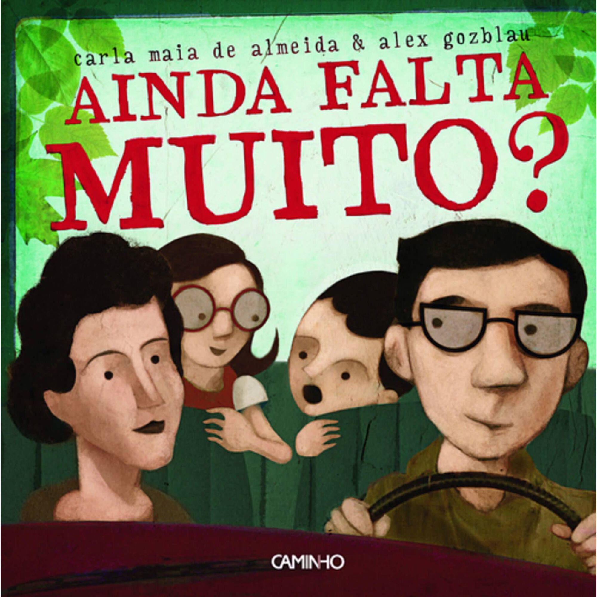Ainda Falta Muito? de Carla Maia de Almeida