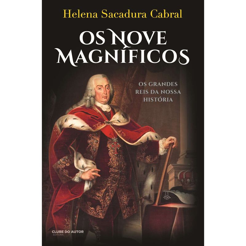 Os Nove Magníficos de Helena Sacadura Cabral