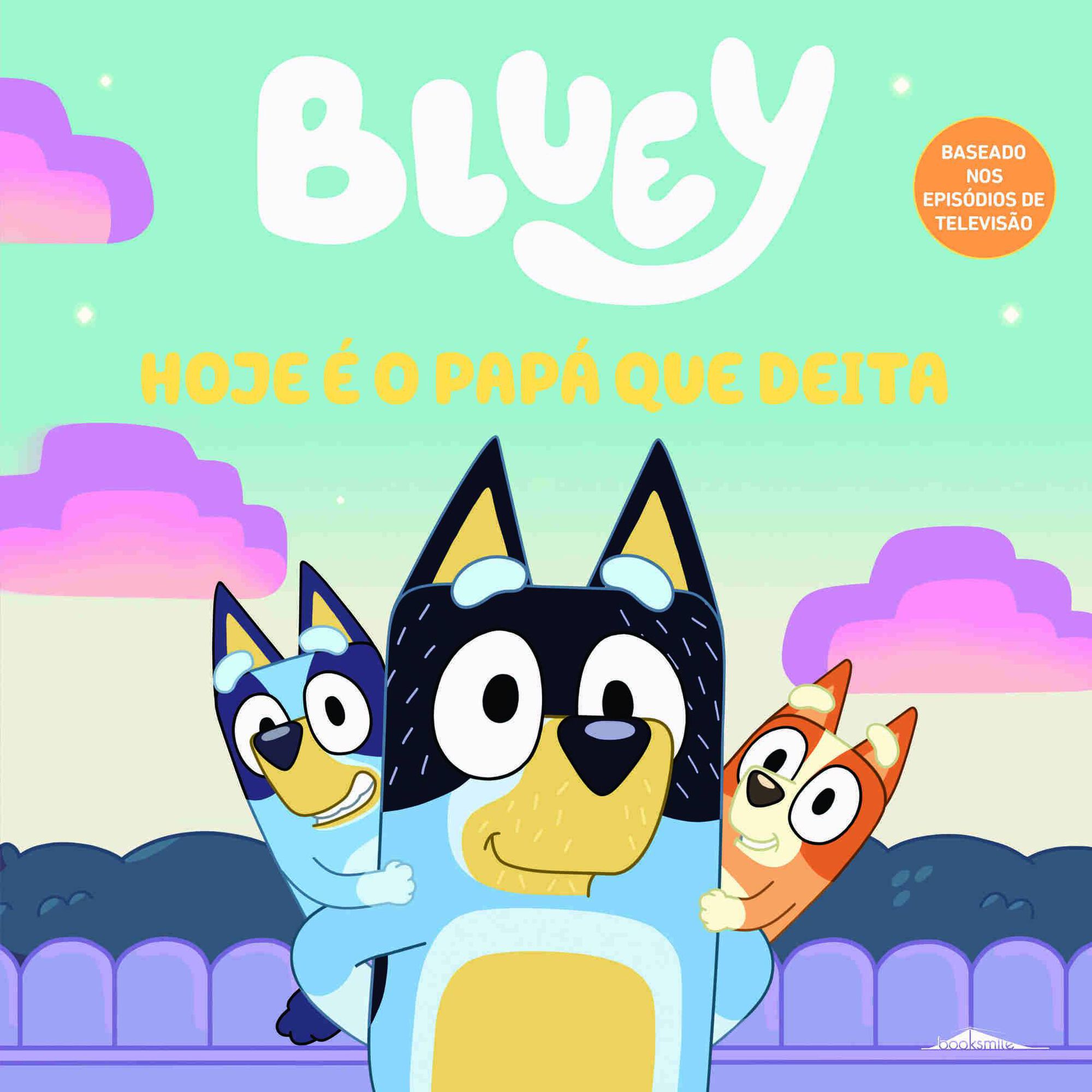 Bluey - Hoje é o Papá Que Deita