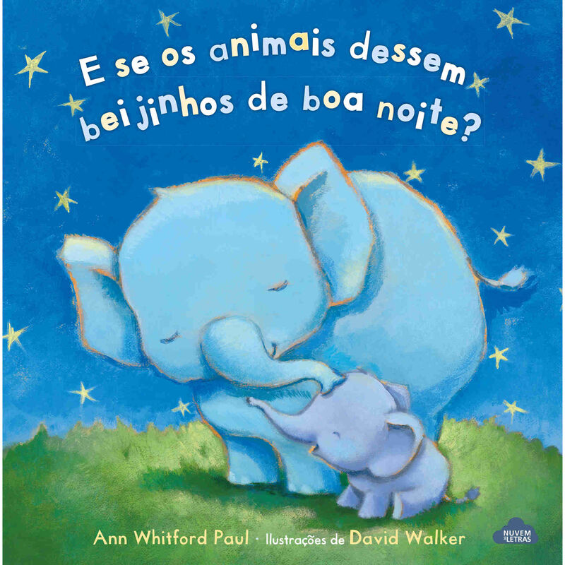 E se os Animais Dessem Beijinhos de Boa Noite? de Ann Whitford Paul