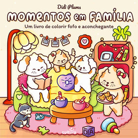 Momentos em Fam&iacute;lia (Livro de Colorir)