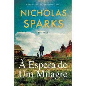 &Agrave; Espera de um Milagre de Nicholas Sparks