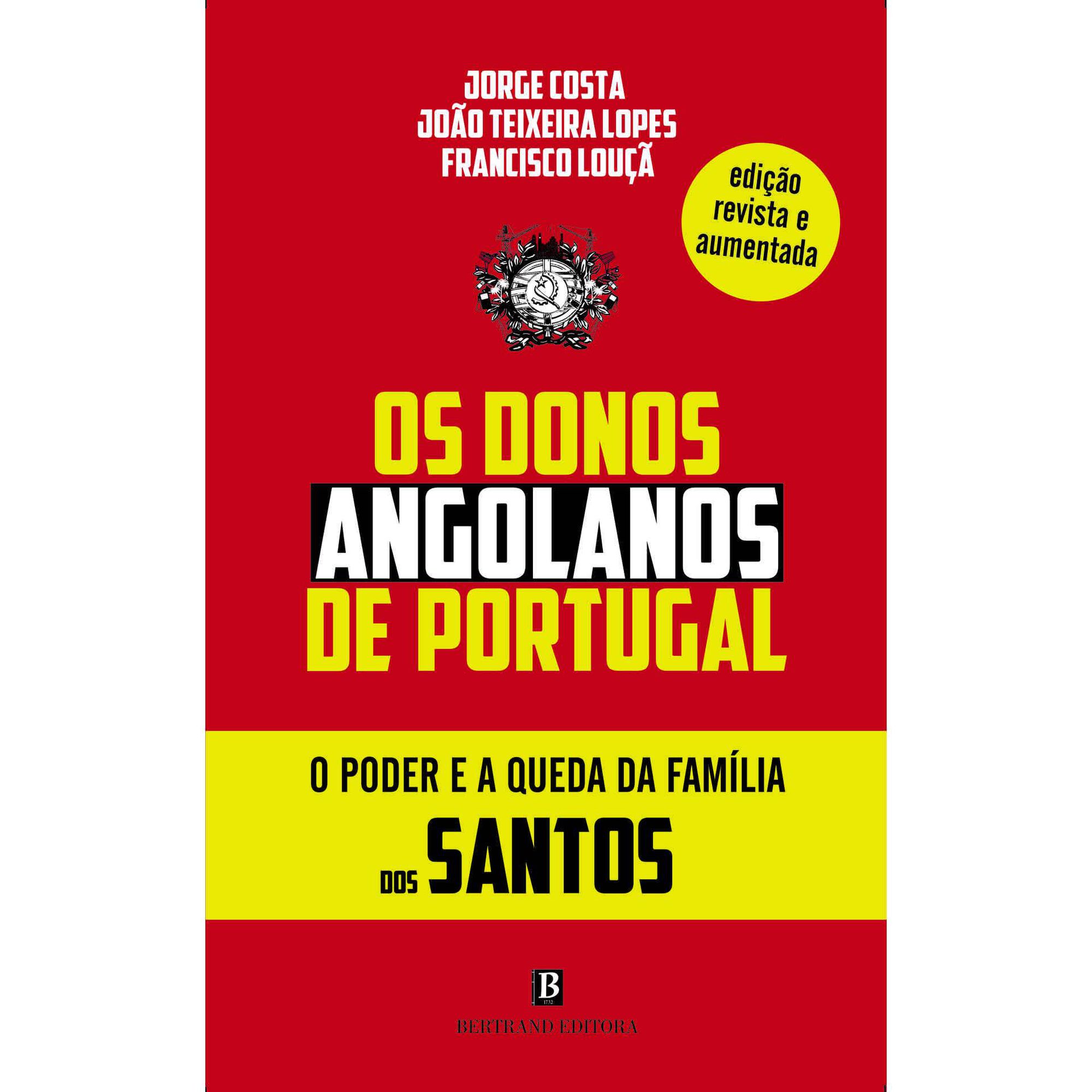 Os Donos Angolanos de Portugal
