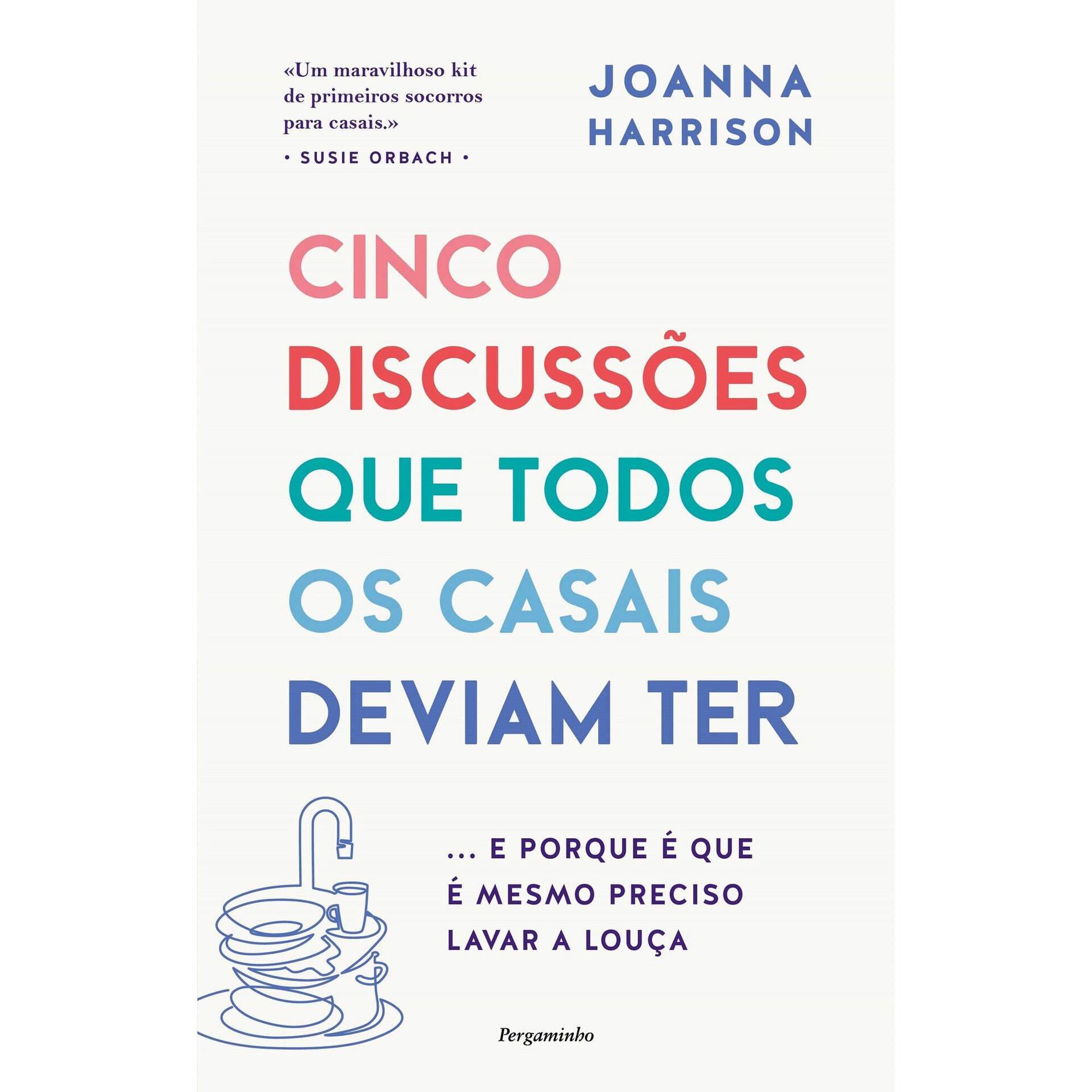 Cinco Discuss&otilde;es Que Todos os Casais Deviam Ter de Joanna Harrison
