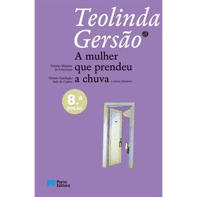 A Mulher Que Prendeu a Chuva de Teolinda Gers&atilde;o