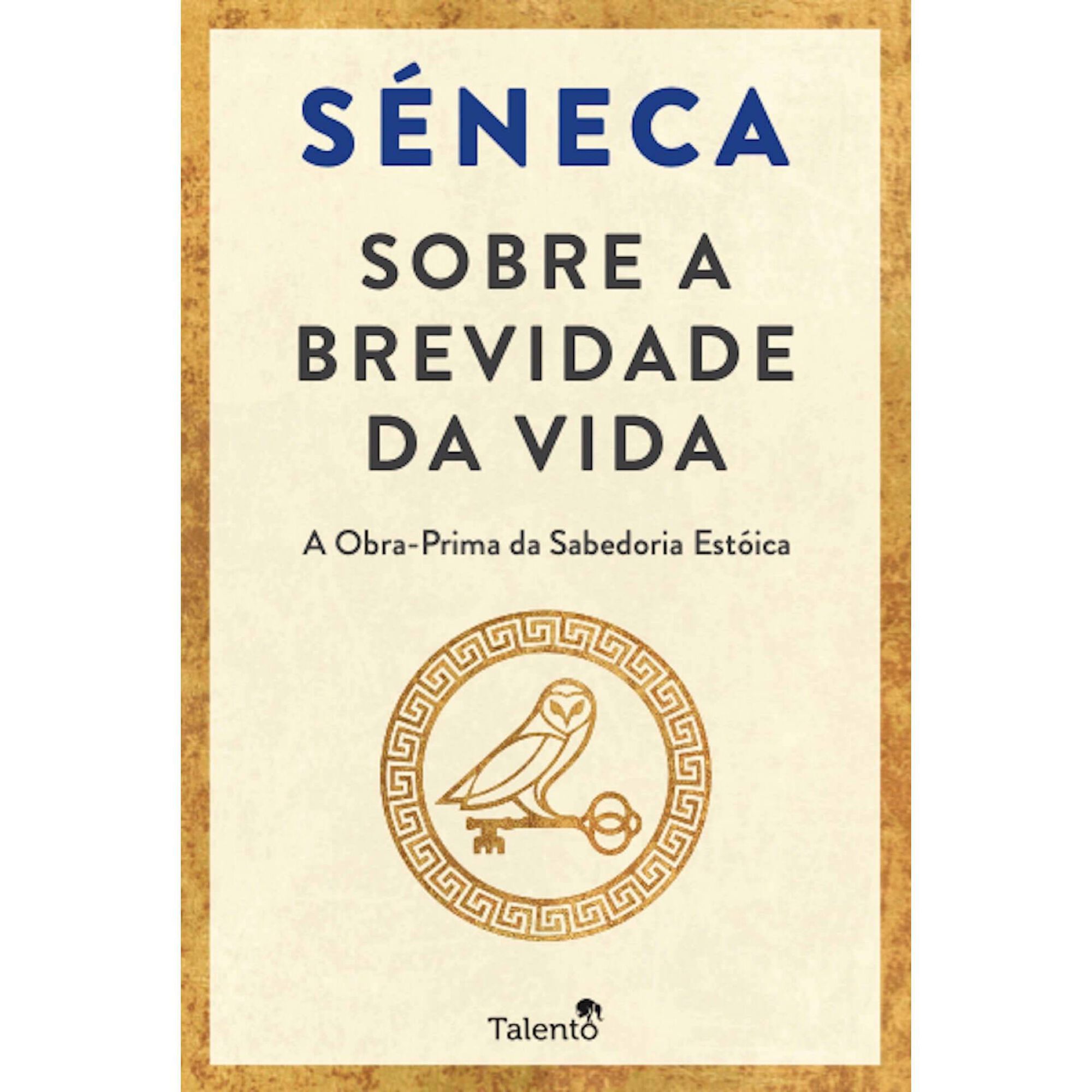 Sobre a Brevidade da Vida de S&eacute;neca