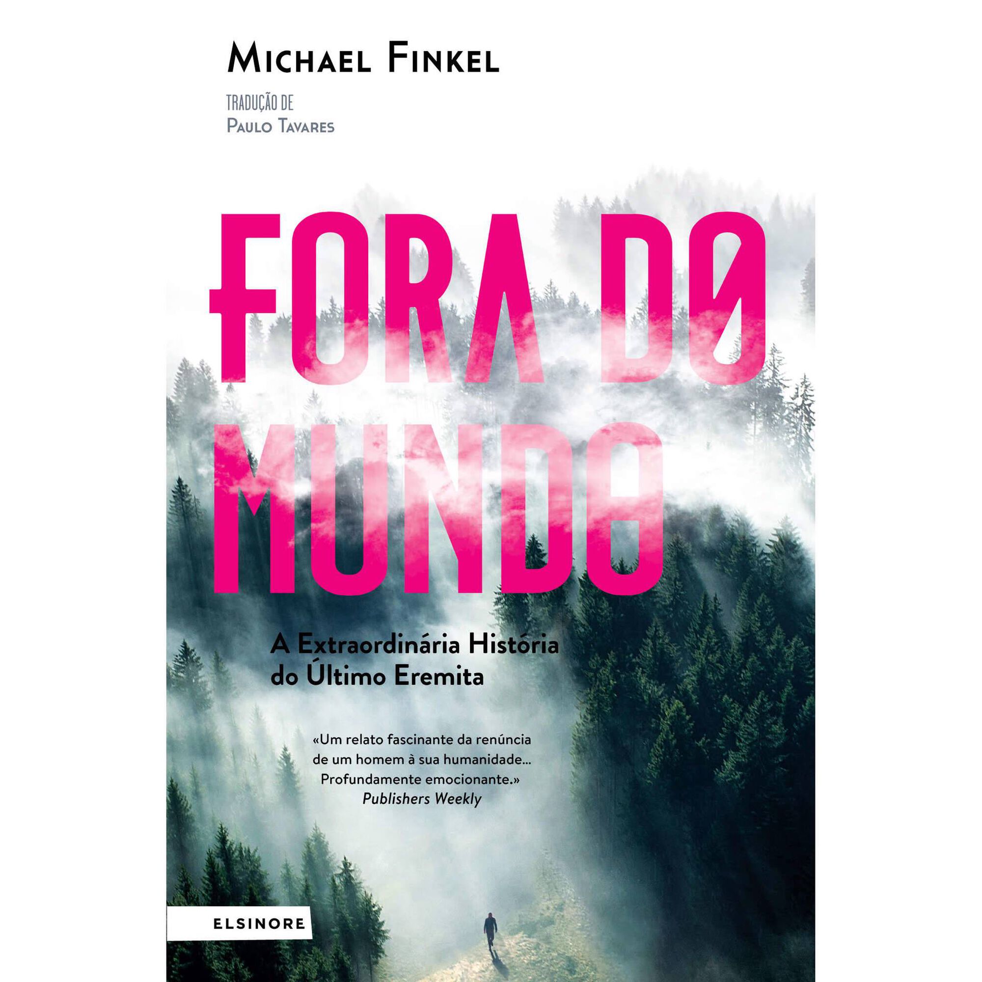 Fora do Mundo de Michael Finkel