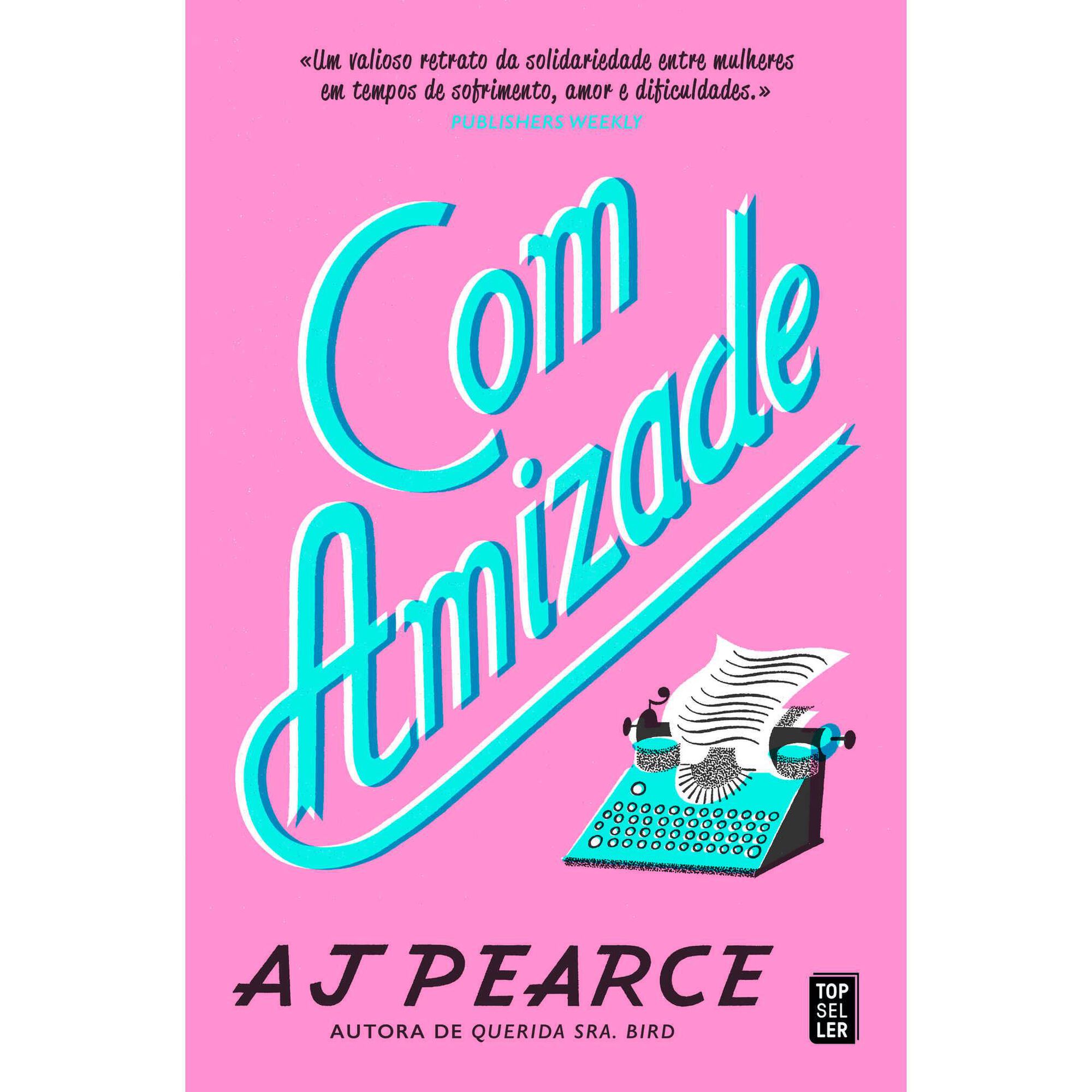 A. J. Pearce Com Amizade de A. J. Pearce
