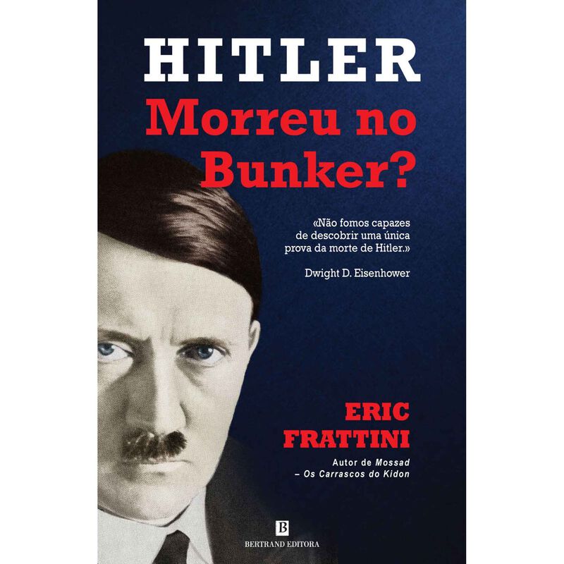 Hitler Morreu no Bunker? de Eric Frattini
