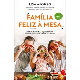 Fam&iacute;lia Feliz &agrave; Mesa de Lisa Afonso