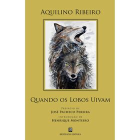 Aquilino Ribeiro Quando os Lobos Uivam, Variante única