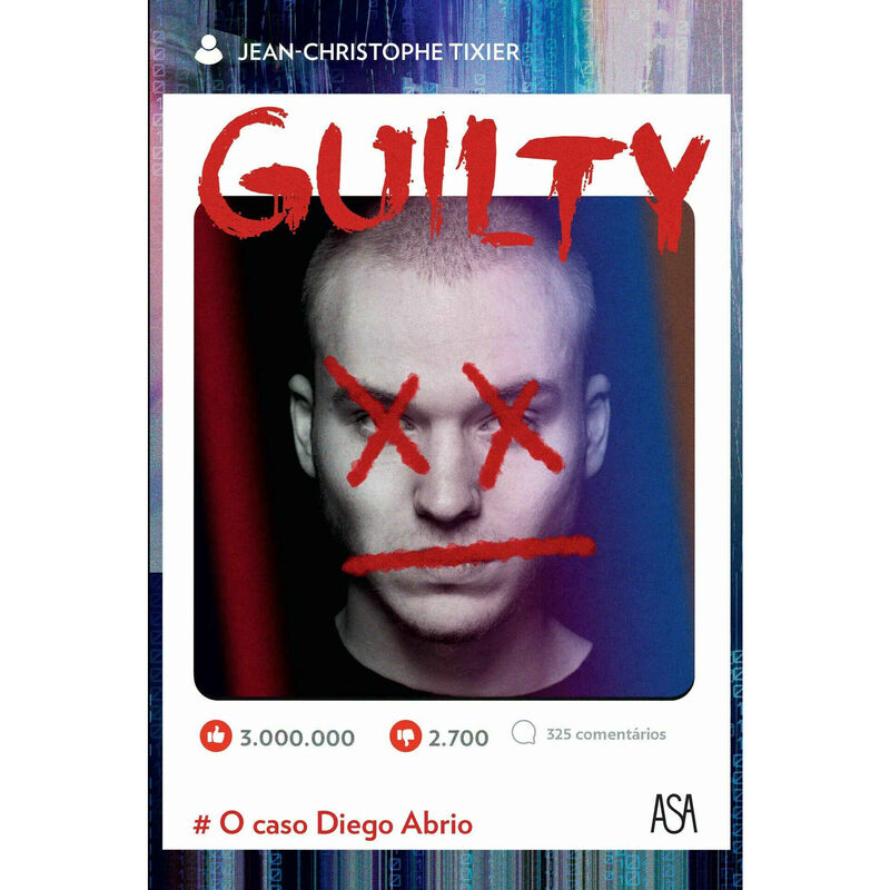 Guilty - O Caso de Diego Abrio de Jean-Christophe Tixier