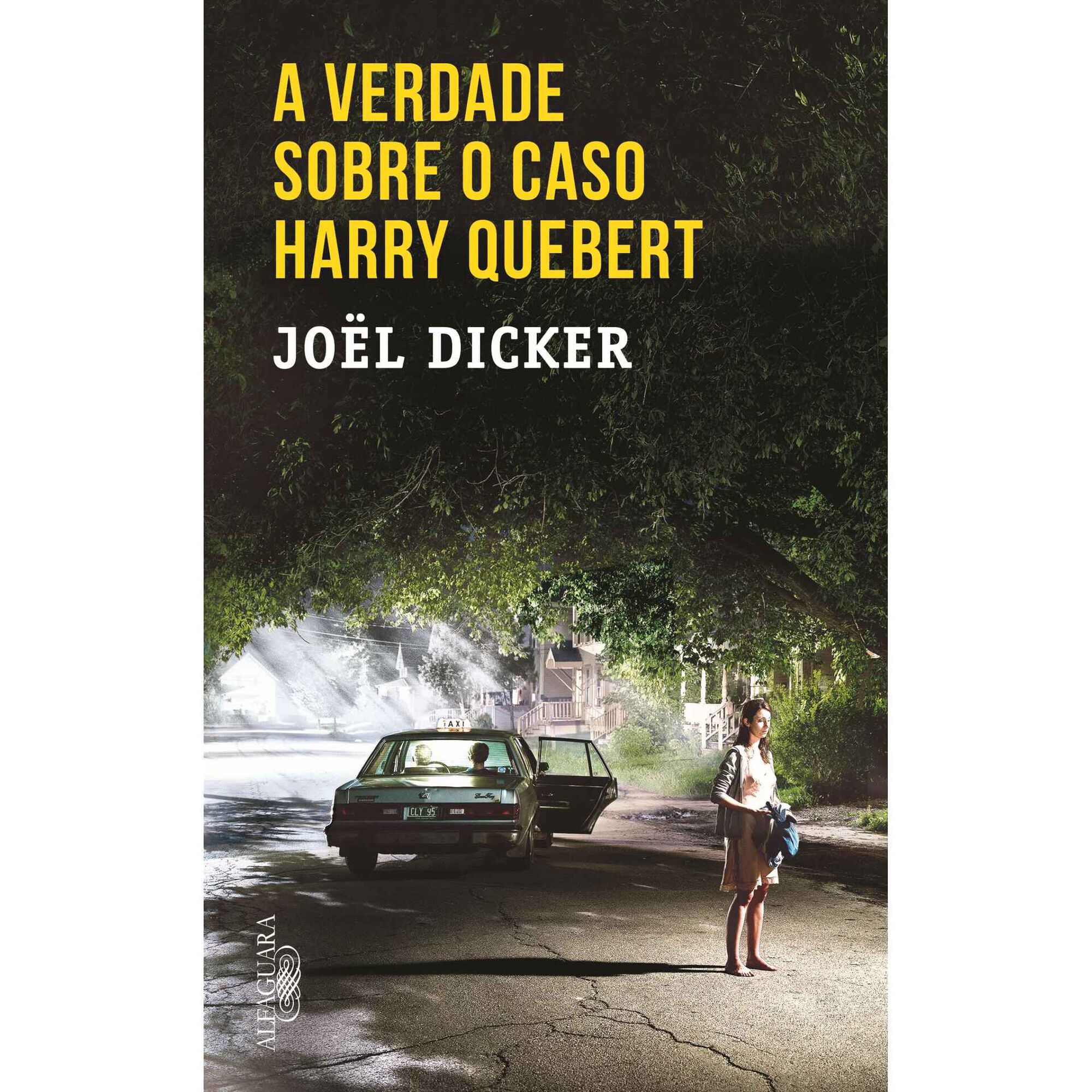 A Verdade sobre o Caso Harry Quebert de Jo&euml;l Dicker