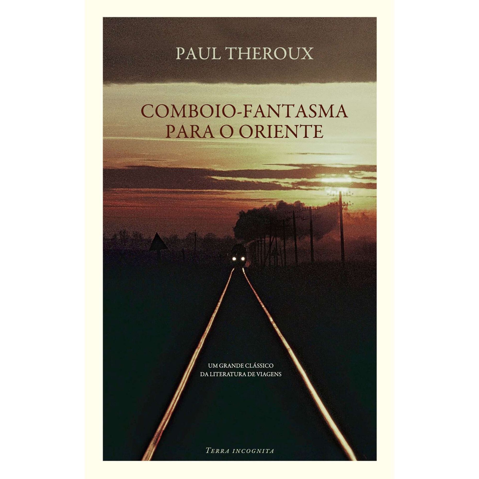 Comboio-Fantasma para o Oriente de Paul Theroux