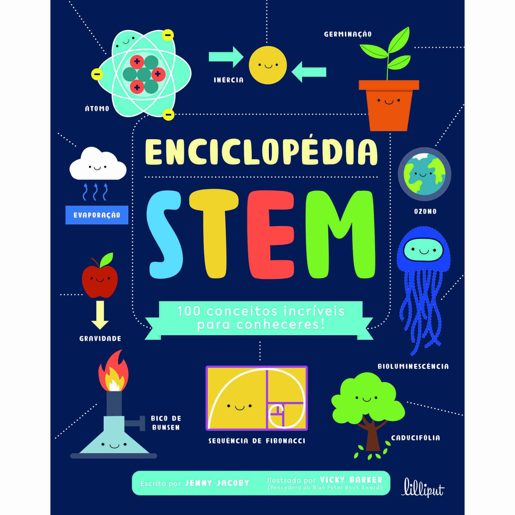 Enciclopédia STEM: 100 Conceitos Incríveis para Conheceres! Enciclopédia STEM: 100 Conceitos Incríveis para Conheceres!