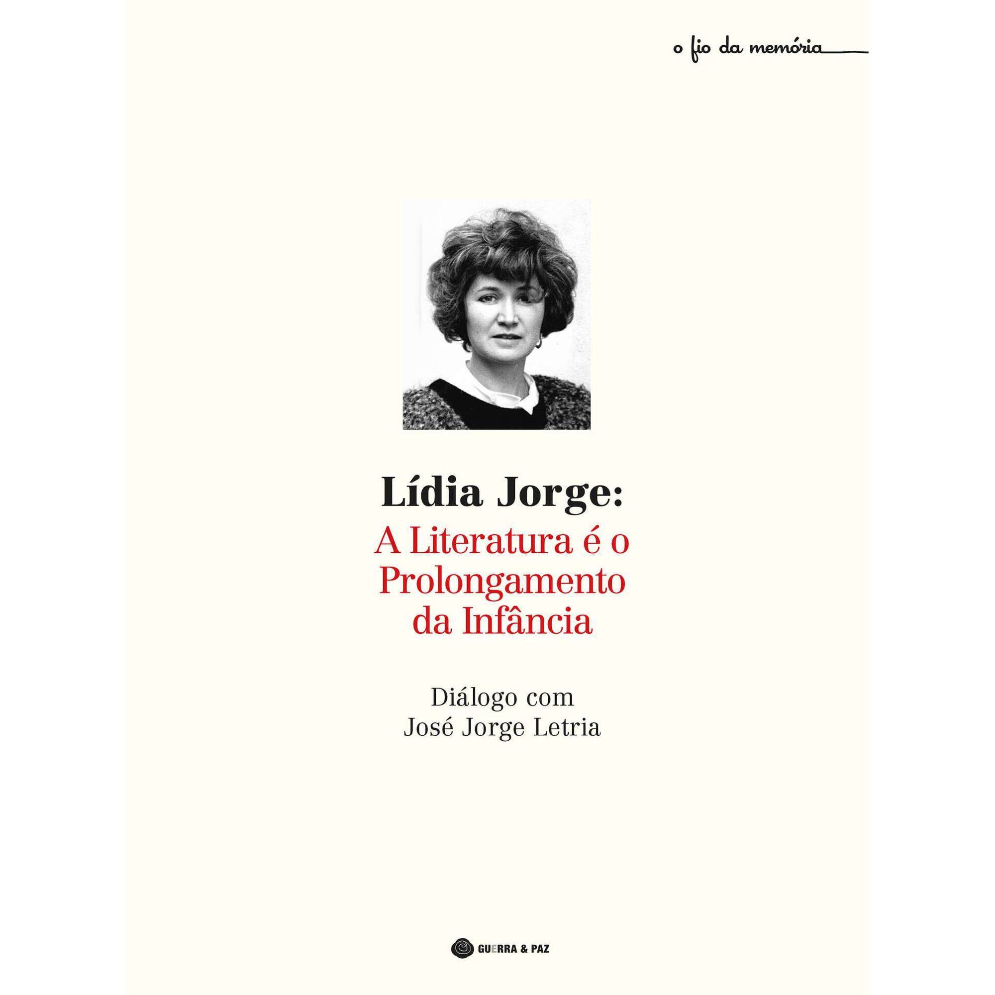 L&iacute;dia Jorge: A Literatura &eacute; o Prolongamento da Inf&acirc;ncia de Jos&eacute; Jorge Letria