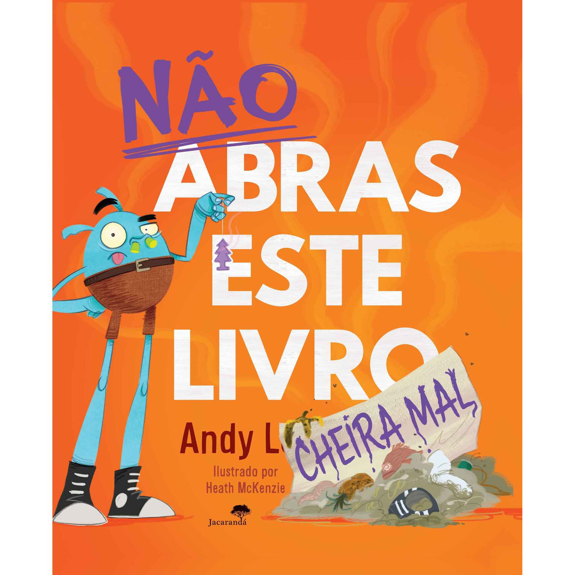 N&atilde;o Abras Este Livro - Cheira Mal de Andy Lee