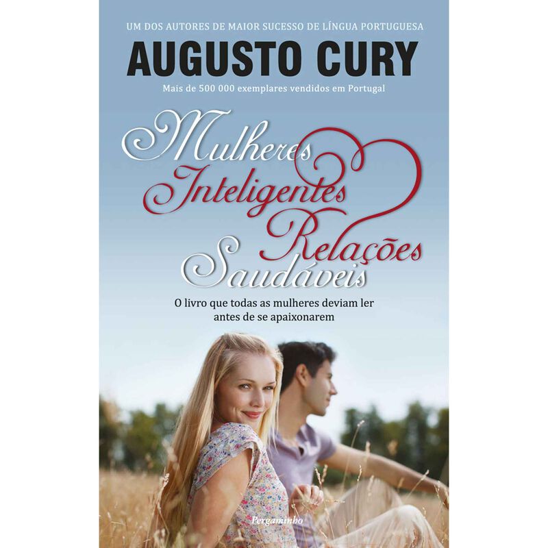 Mulheres Inteligentes, Relações Saudáveis de Augusto Cury