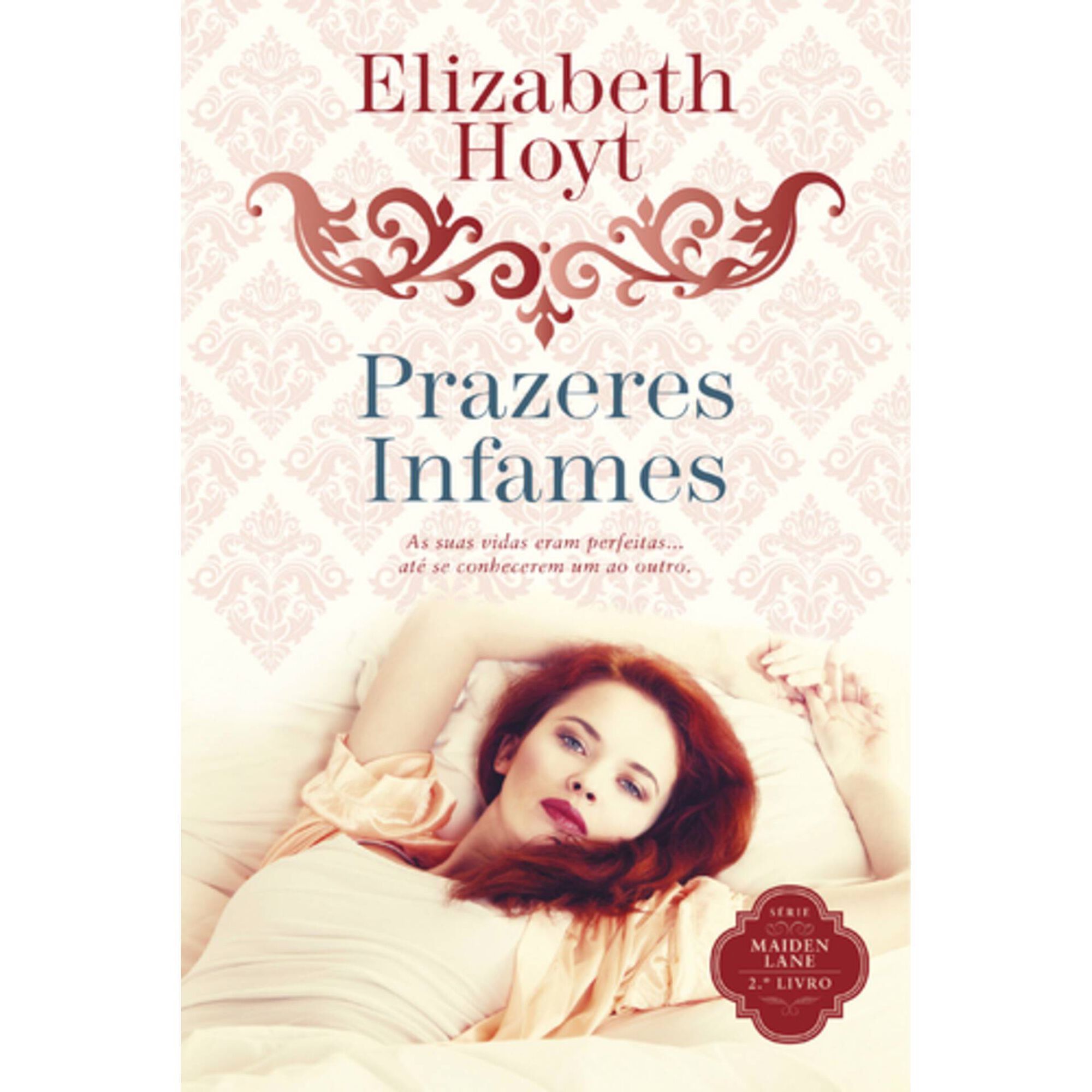 S&eacute;rie Maiden Lane N&ordm; 2 - Prazeres Infames de Elizabeth Hoyt