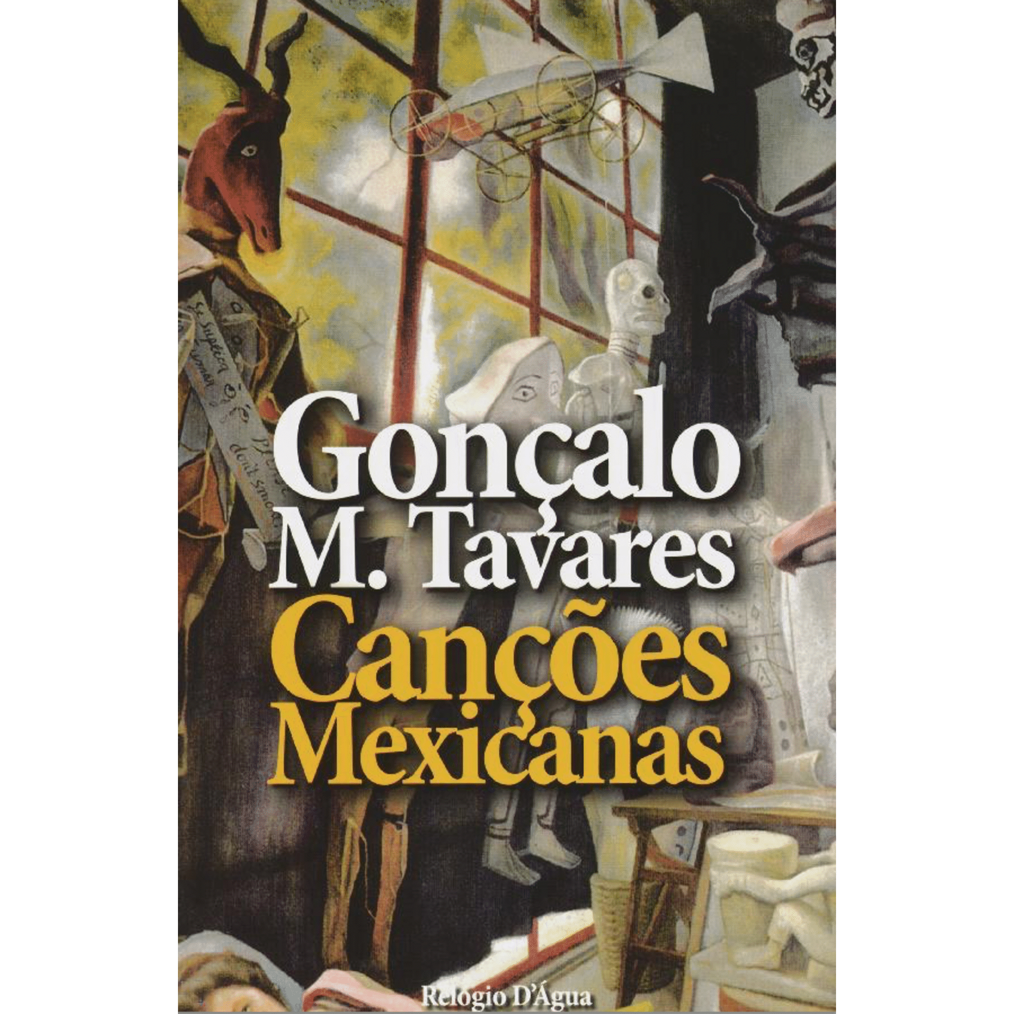 Can&ccedil;&otilde;es Mexicanas de Gon&ccedil;alo M. Tavares, , ${viewtype